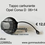 Tappo carburante Opel Corsa D 06 > 14