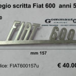 Fregio scritta '' Fiat 600 '' anni 50  mm 157 x 40