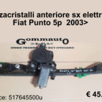 Alzacristalli anteriore sx elettrico Fiat Punto Classic 5 p  03>10