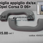 Maniglia appiglio Dx/Sx Opel Corsa D 06>