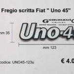 Fregio scritta Fiat '' Uno 45 '' mm 123 x 35