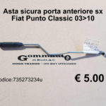 Asta sicura porta anteriore sx Fiat Punto Classic 03>10