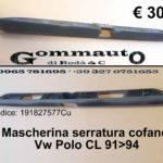 Cornice/ mascherina serratura cofano Volkswagen Polo CL 91>94