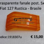 Trasparente fanale posteriore Sx  Fiat 127 Rustica - Brasile