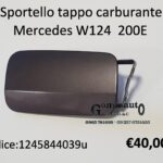 Sportello tappo carburante Mercedes W124 200E