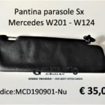 Pantina parasole Sx Mercedes W 201-W124