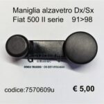 Maniglia alzavetro Fiat 500 91>98