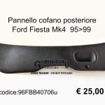 Pannello cofano post. Ford Fiesta Mk4