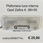 Plafoniera luce interna Opel Zafira A