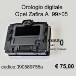 Orologio digitale Opel Zafira A 99>05
