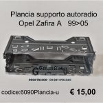 Plancia supporto autoradio Opel Zafira A