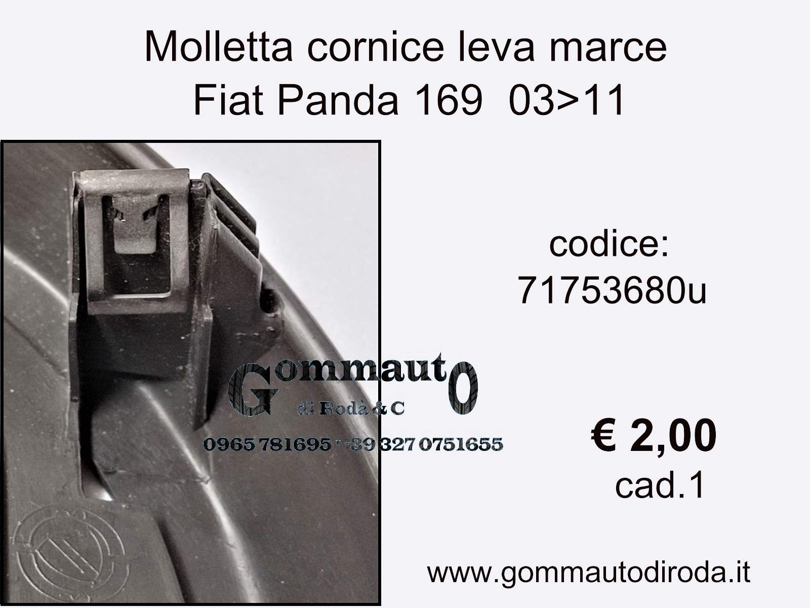 Molletta cornice/mostrina cuffia leva marce Fiat Panda 169 03>11  71753680-735322929