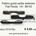Pattino guida sedile Fiat Panda 141