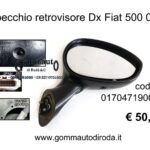 Specchio retrovisore Dx Fiat 500 07>