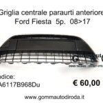 Griglia centrale paraurti anteriore Ford Fiesta 5p. 08>17  8A6117B968D-8A61-17B968-D